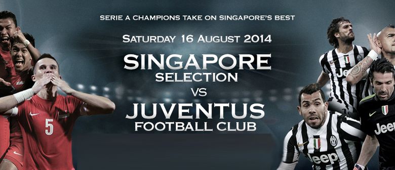 Singapore Selection vs Juventus FC