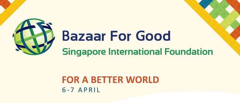 Singapore International Foundation's Bazaar for Good