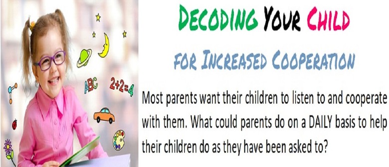 Decoding Your Child for Increased Cooperation