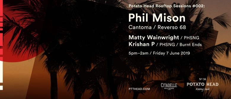 Potato Head Rooftop Sessions #002: Phil Mison