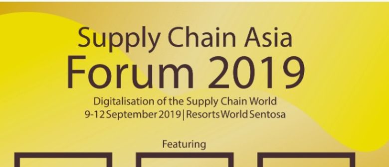 Supply Chain Asia Forum 2019 – Digitalization of The Supply