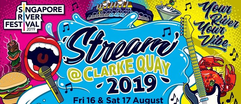 Stream @ Clarke Quay 2019