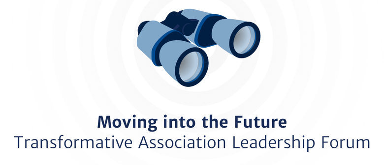 Transformative Association Leadership Forum