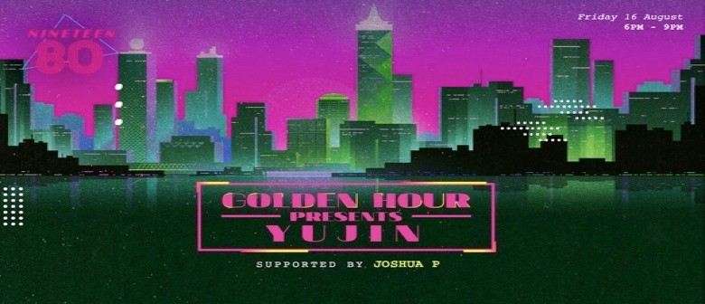 Golden Hour Presents DJ Yujin