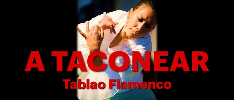 Tablao Flamenco – A Taconear