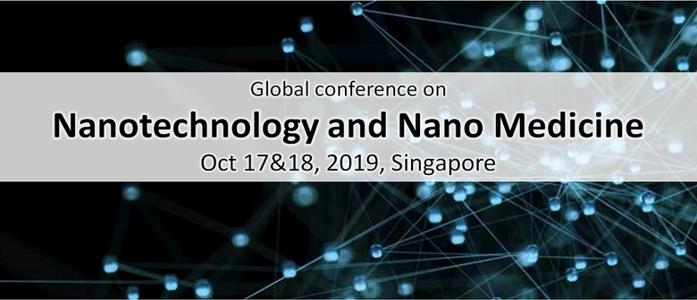 Global Conference On Nano Technology and Nano Medicine
