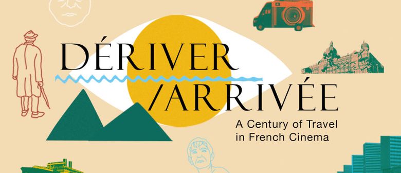 Dériver/Arrivée | A Century of Travel in French Cinema: Visa