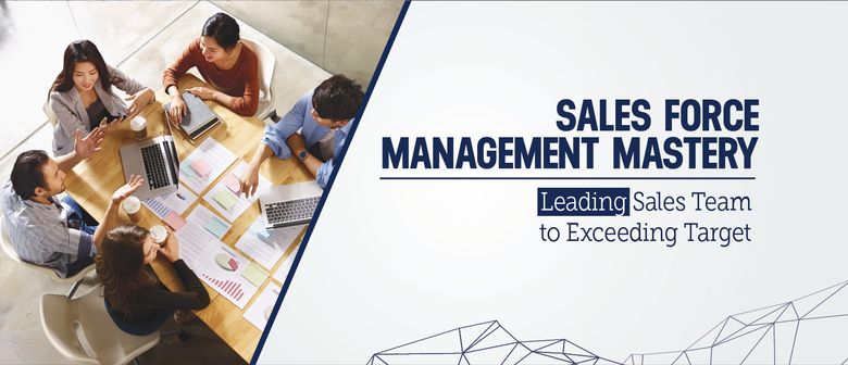 Sales Force Management Mastery