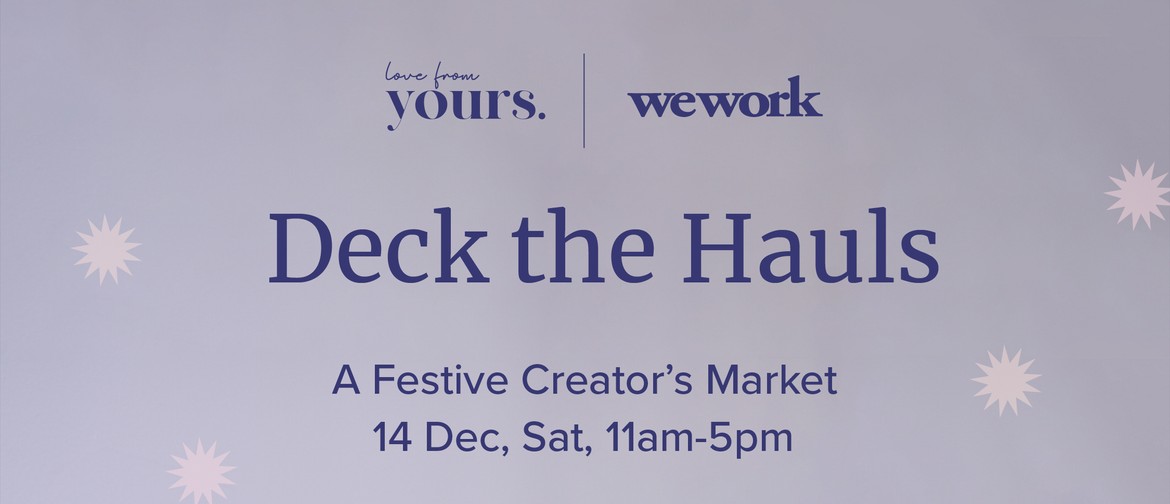 Deck the Hauls – Festive Creator's Market