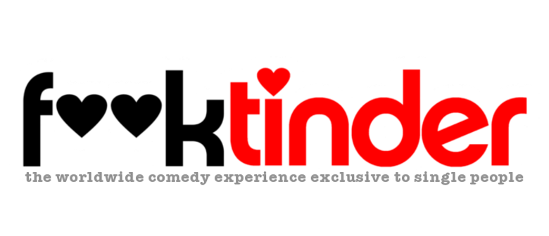 F**k Tinder – The Comedy Show for Single People