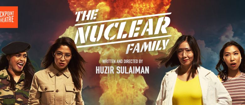 The Nuclear Family: POSTPONED