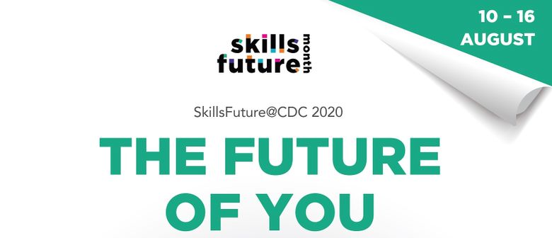 SkillsFuture at CDC 2020 - The Future of You