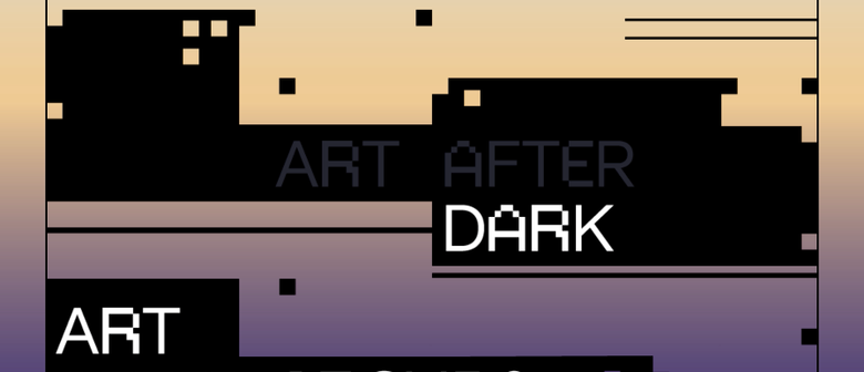Art After Dark: Above & Beyond