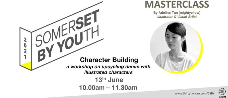 SSBY Masterclass: Character Building - a workshop on upcycli