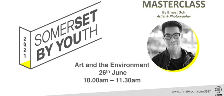 SSBY Masterclass: Art and the Environment with Ernest Goh