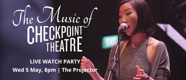 The Music of Checkpoint Theatre Live Screening