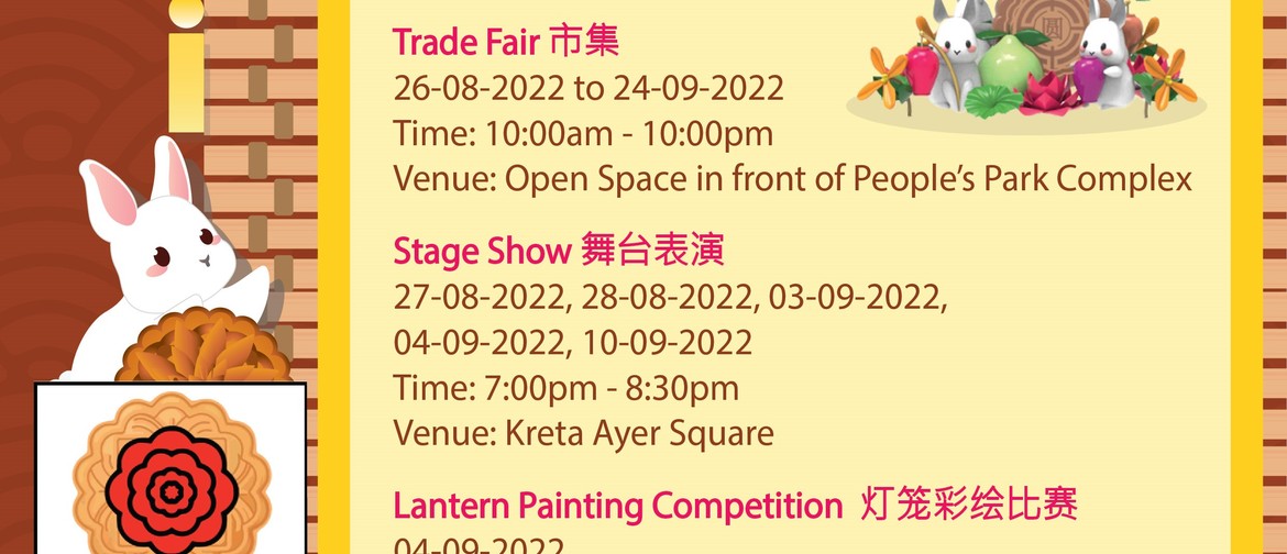 26 Aug – 25 Sep: Explore Chinatown Mid-Autumn Festival 2022