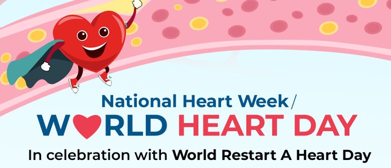 National Heart Week/World Heart Day 2022