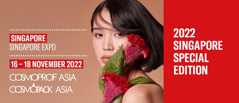 Cosmoprof Asia - 2022 Singapore Special Edition