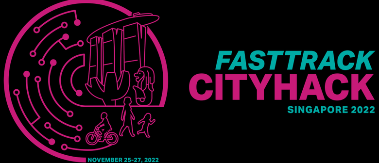 FastTrack CityHack Singapore 2022