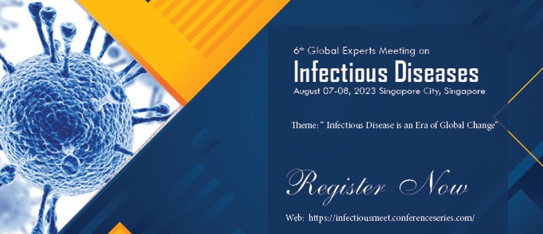 6th Global Expert Meeting On Infectious Diseases
