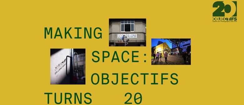Making Space: Objectifs Turns 20