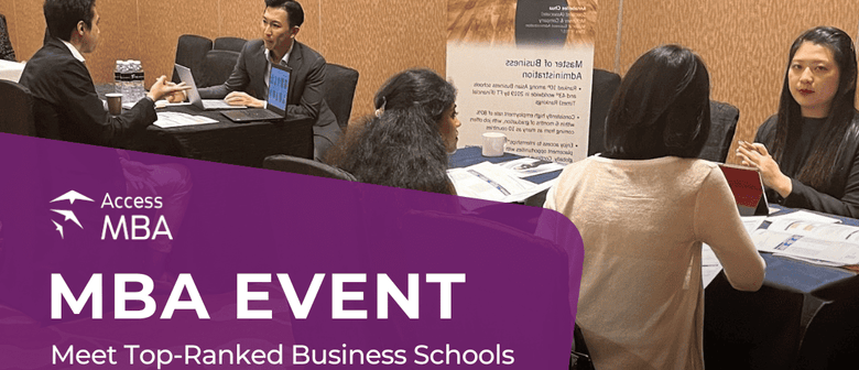 Access MBA Singapore In-person Event Access MBA Singapore In-person Event