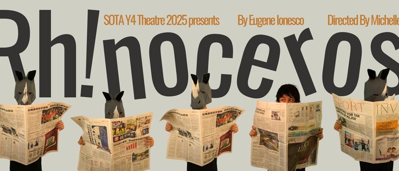 SOTA Year 4 Theatre presents: Rhinoceros by Eugene Ionesco