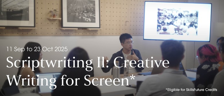 Scriptwriting: Creative Writing for Screen