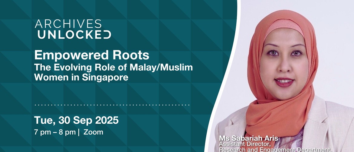 Empowered Roots: The Evolving Role of Malay/Muslim Women