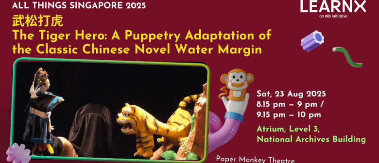 The Tiger Hero: A Puppetry Adaptation of the Classic Chinese