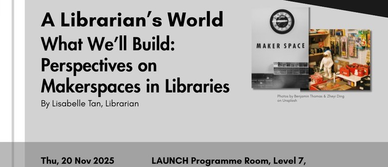 What We’ll Build: Perspectives on Makerspaces in Libraries