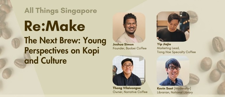 The Next Brew: Young Perspectives on Kopi and Culture