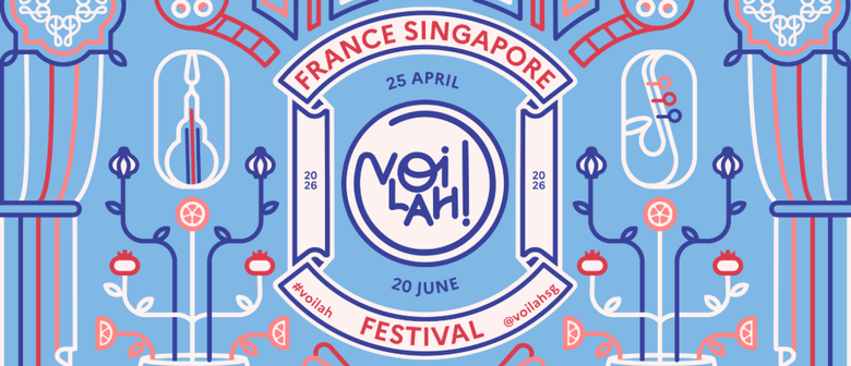 vOilah! France Singapore Festival 2026